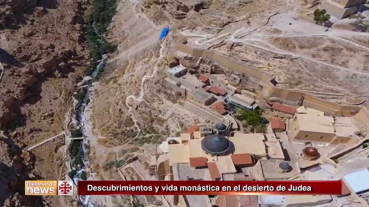 Descubrimientos y vida monástica en el desierto de Judea