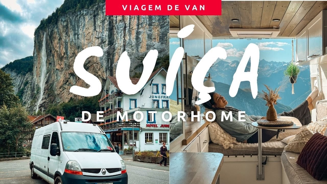O que fazer na Suíça de Motorhome!