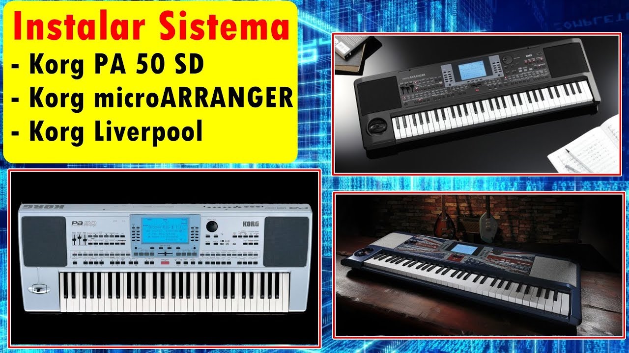 Como Instalar o Actualizar el Sistema en el Korg microARRANGER | Korg Pa 50 SD | Korg Liverpool