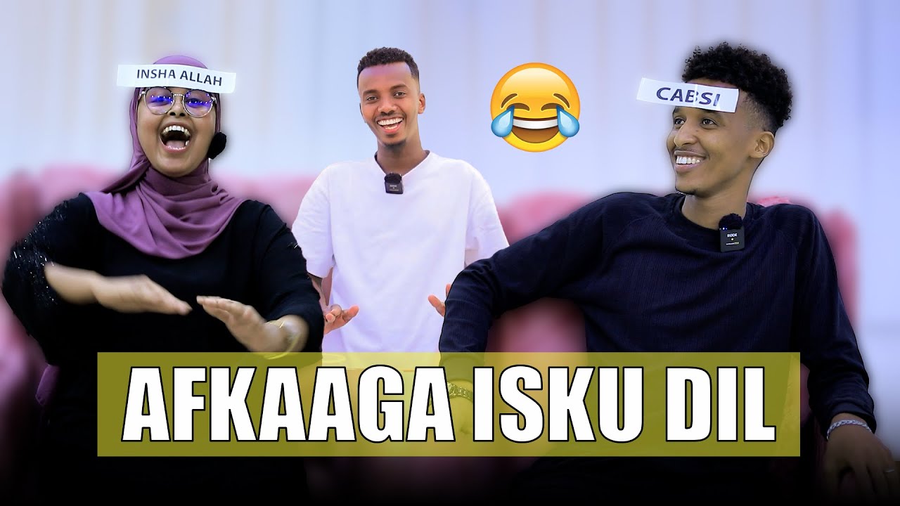 AFKAAGA ISKU DIL NASTEEXO INDHO OO LASOO BAXDAY WAJI KALE AAN LAGU AQOON