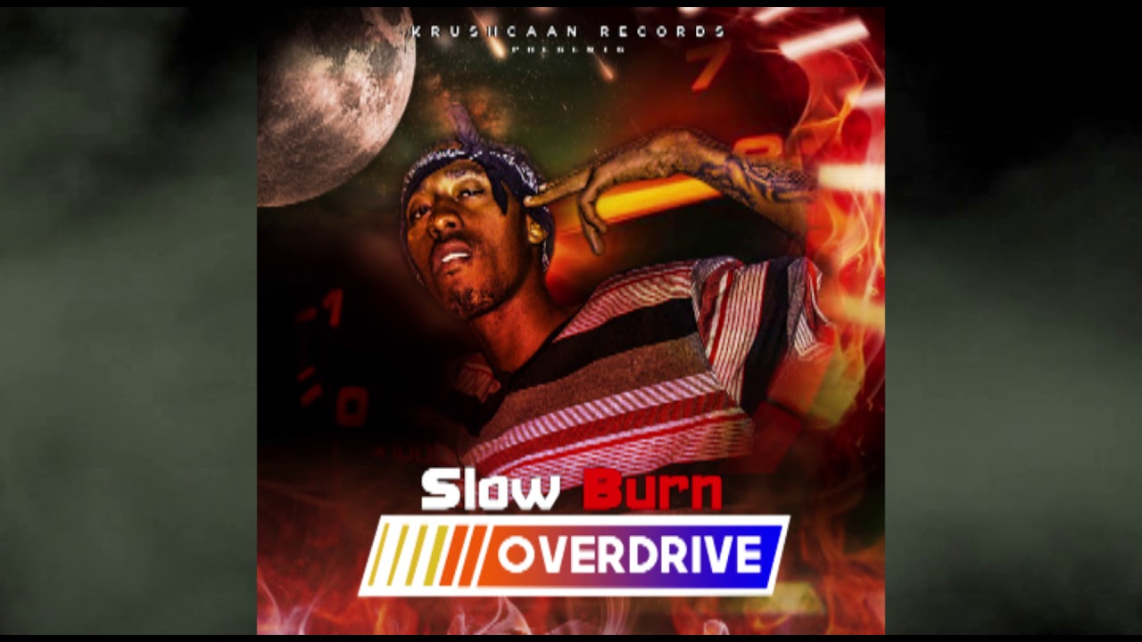 Slow Burn - Overdrive (Audio)