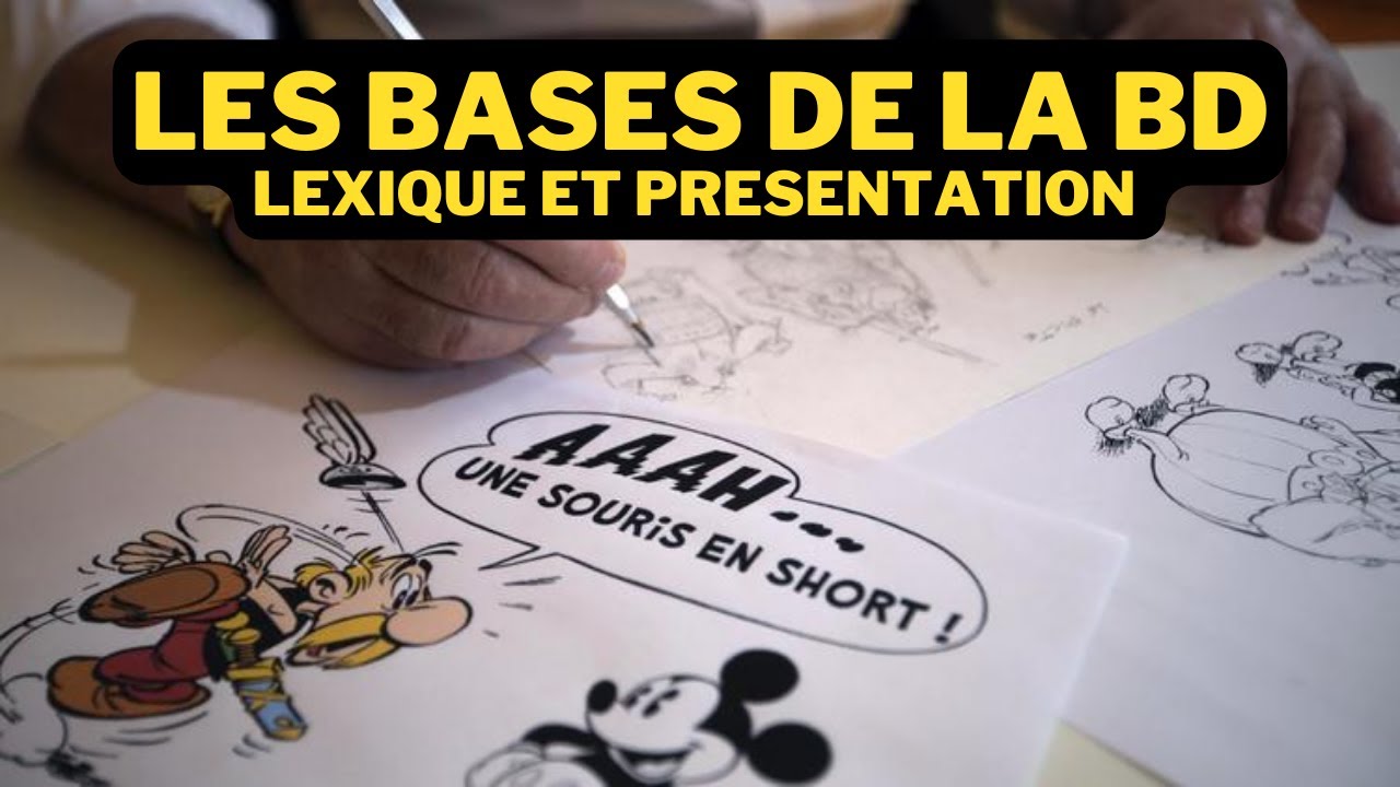 Retour sur les bases de la bande dessinée - Le lexique BD et les spécificités
