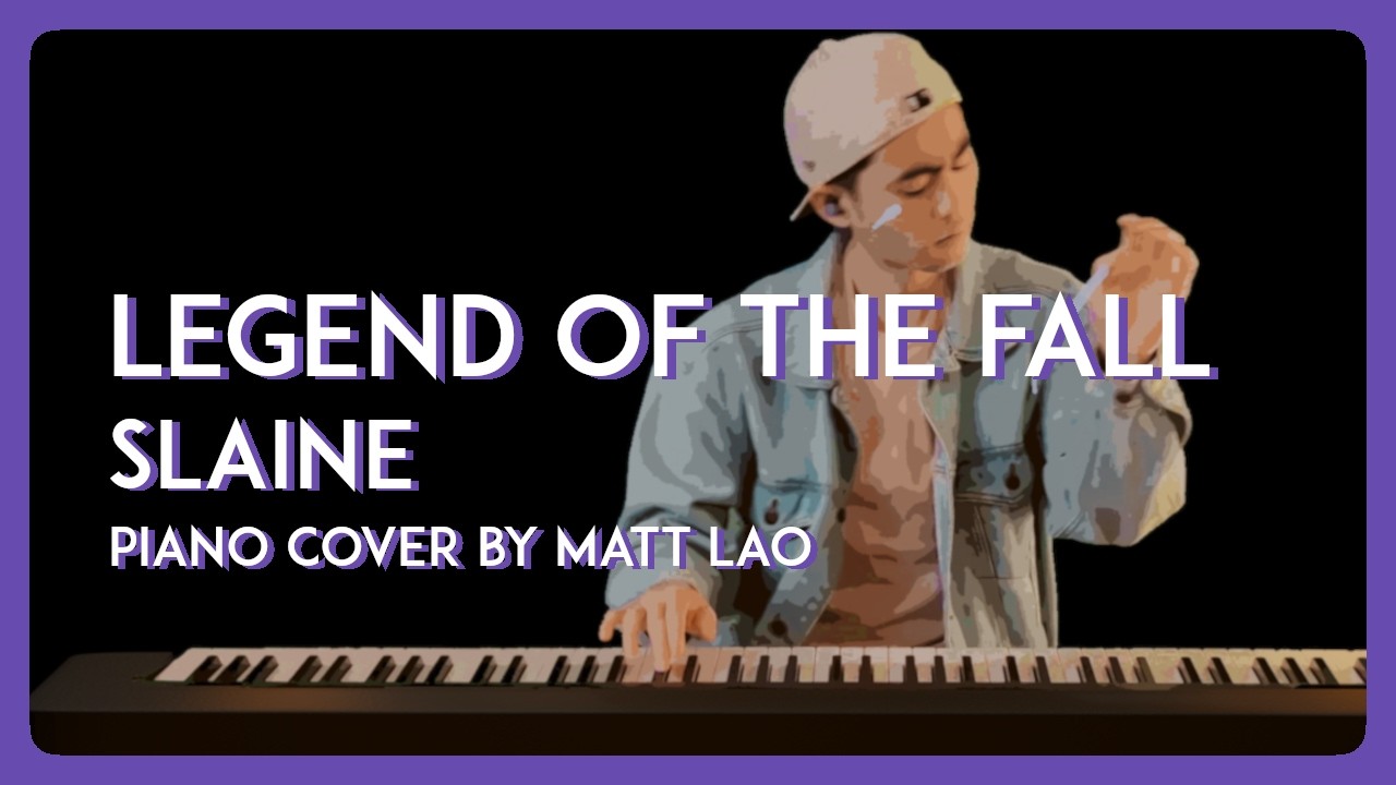 Legend of the Fall (Piano Cover) - Matt Lao