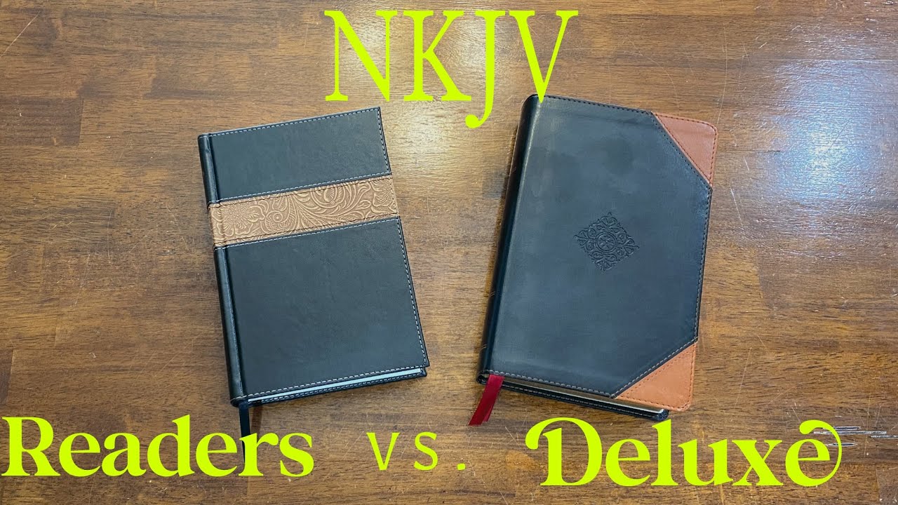 NKJV Readers vs Deluxe Readers Bible Comparison
