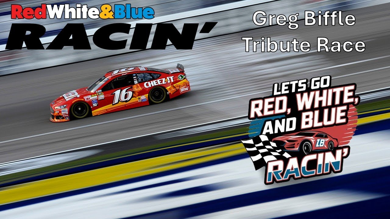 Red White and Blue Racin' - Tribute Race to  Greg Biffle - Part 1