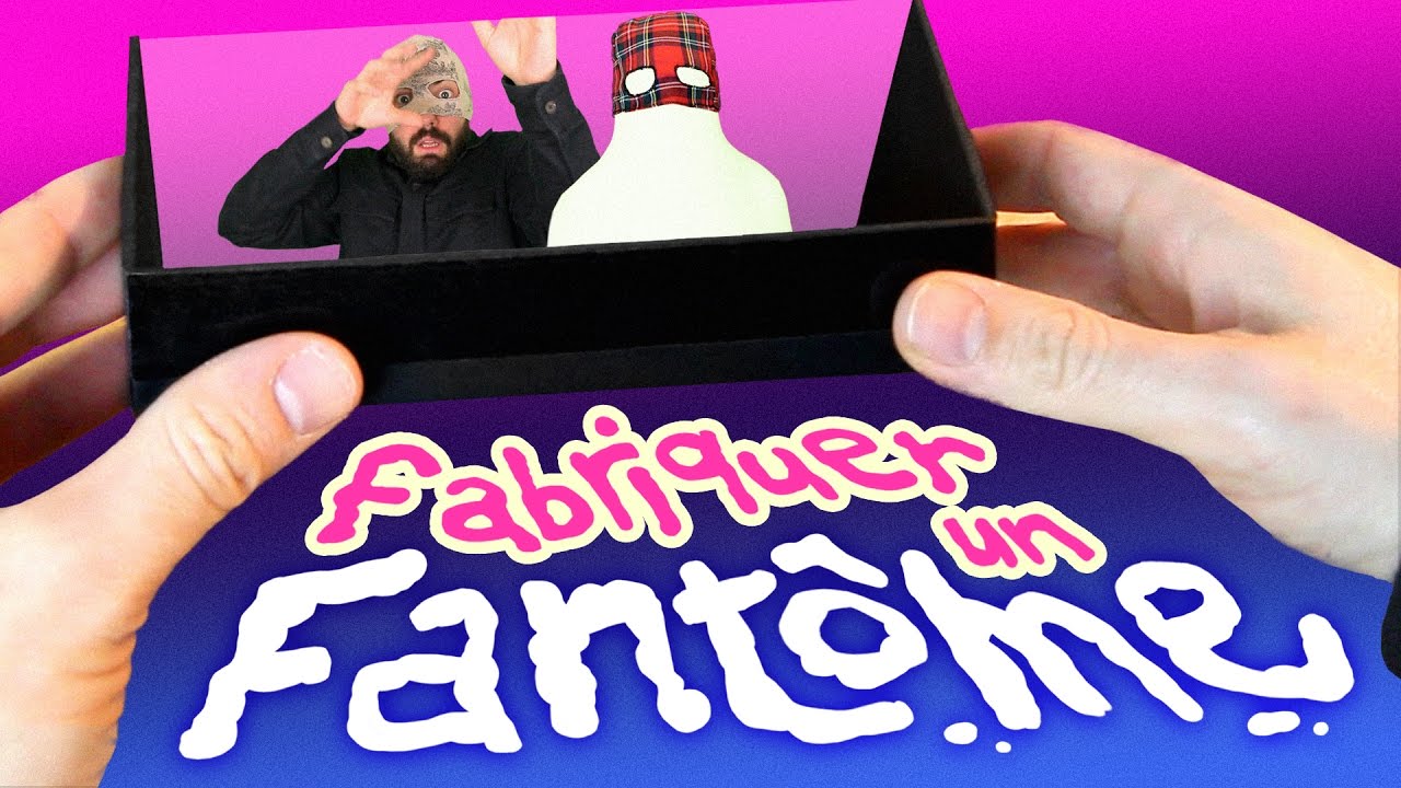 FABRIQUEZ UN FANTÔME - #Copainduweb
