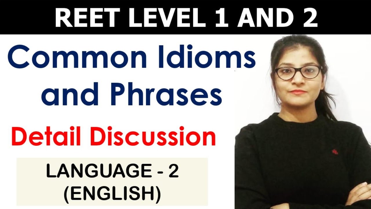 Reet2021|| Common Idioms and Phrases || reet level 1 and 2 || English