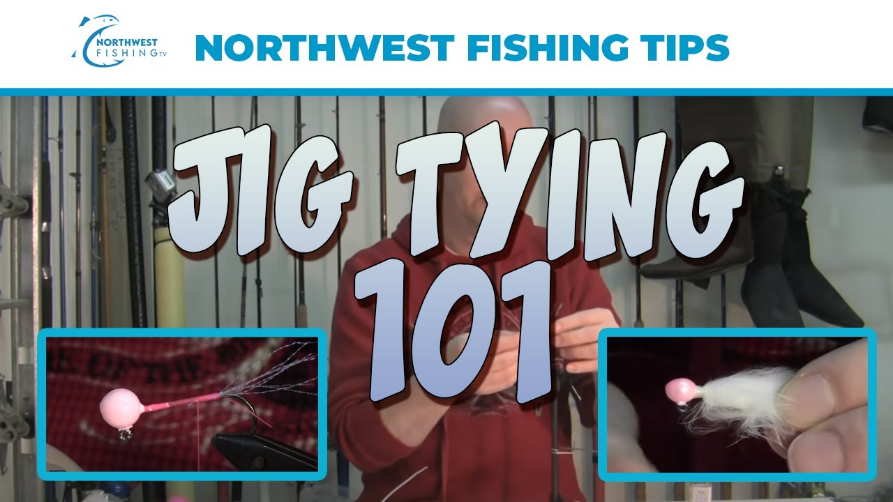 Steelhead and Salmon Jig Tying 101 | Northwest Fishing Tips