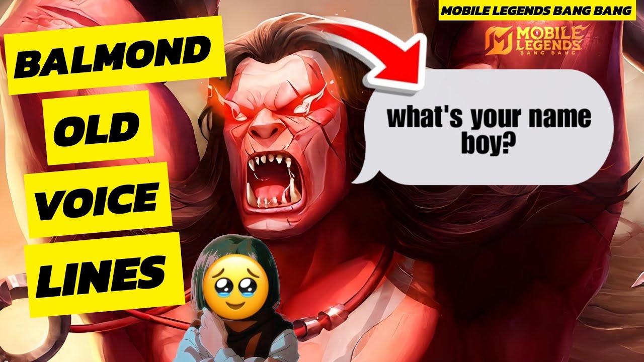 BALMOND OLD VOICE LINES - MOBILE LEGENDS BANG BANG 🔥🔥