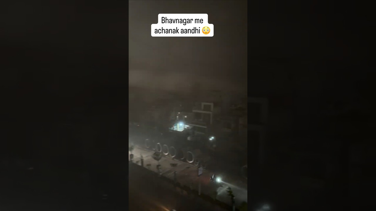 Bhavnagar me dhool aandhi 😳 din me andhera! #Breakingnews