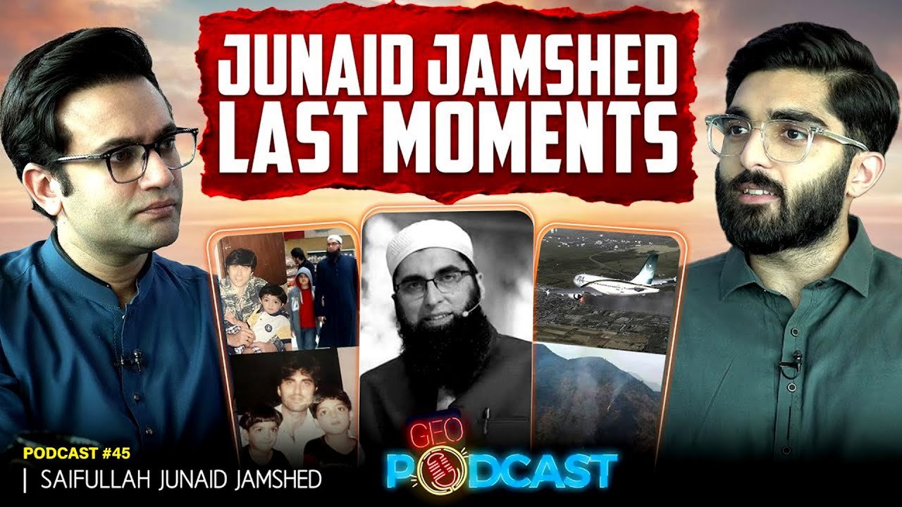 Saifullah Junaid - Last Moments with Junaid Jamshed (Late) - Geo Podcast With Mubashir Hashmi
