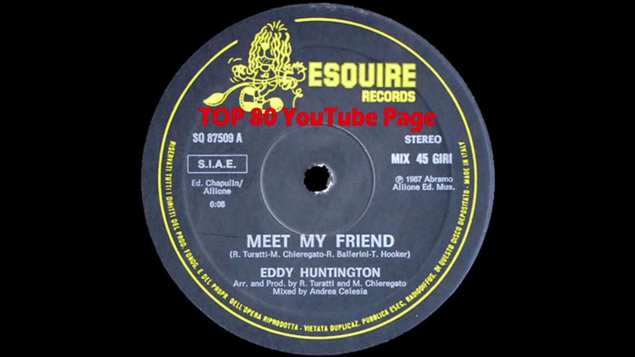 Eddy Huntington - Meet My Friend (Extended Version)