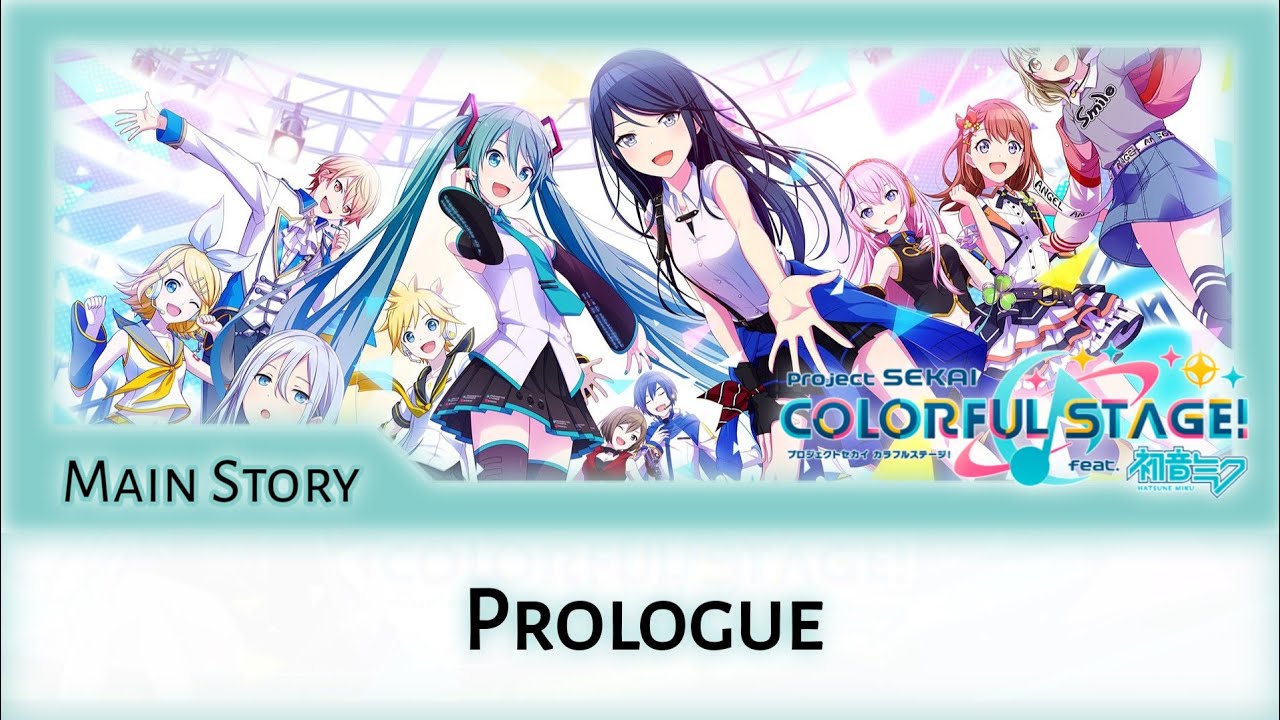 Prologue Story - HATSUNE MIKU: COLORFUL STAGE!/Project SEKAI
