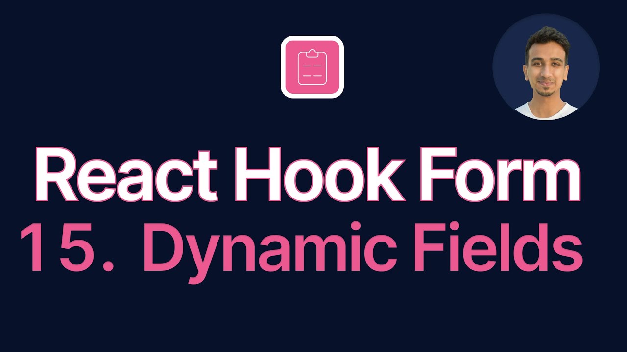 Учебное пособие по React Hook Form — 15 — Динамические поля