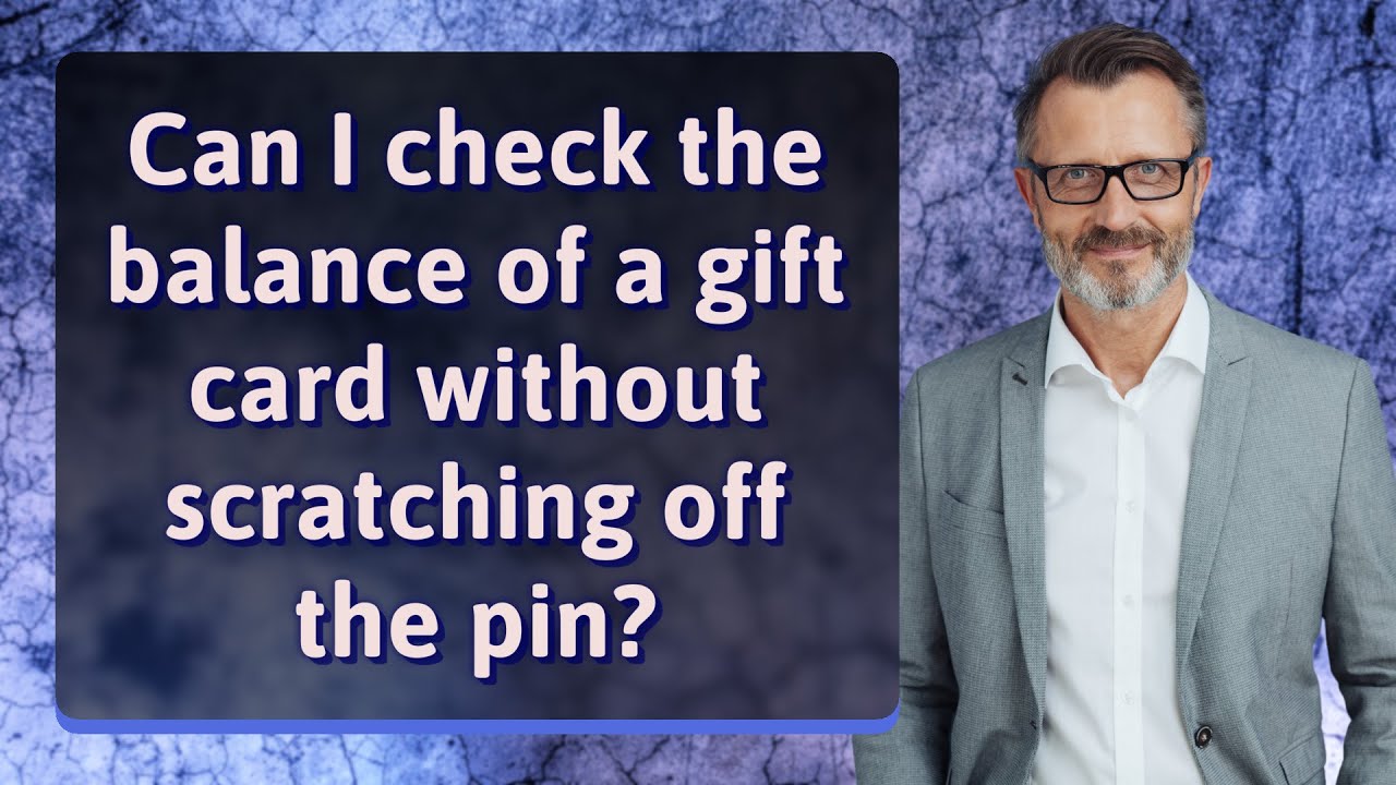 Can I check the balance of a gift card without scratching off the pin?