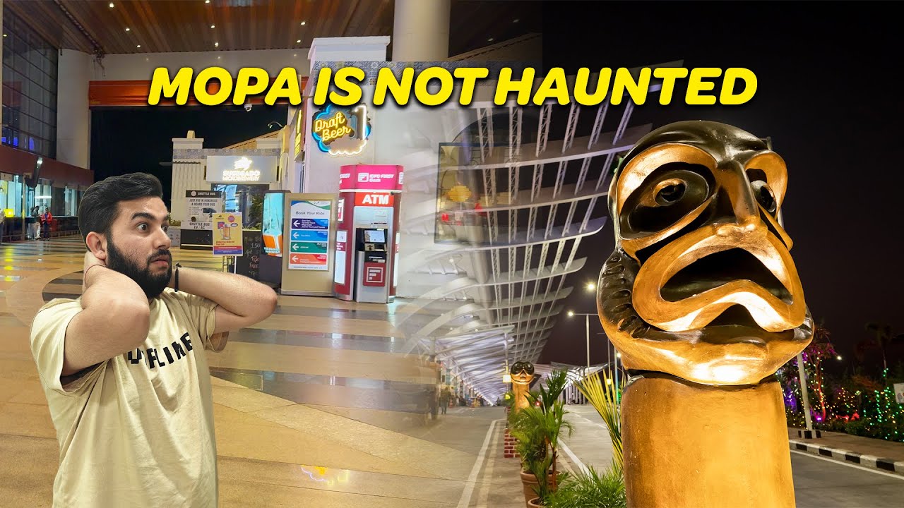 GOA'S MOPA IS NOT HUANTED!!