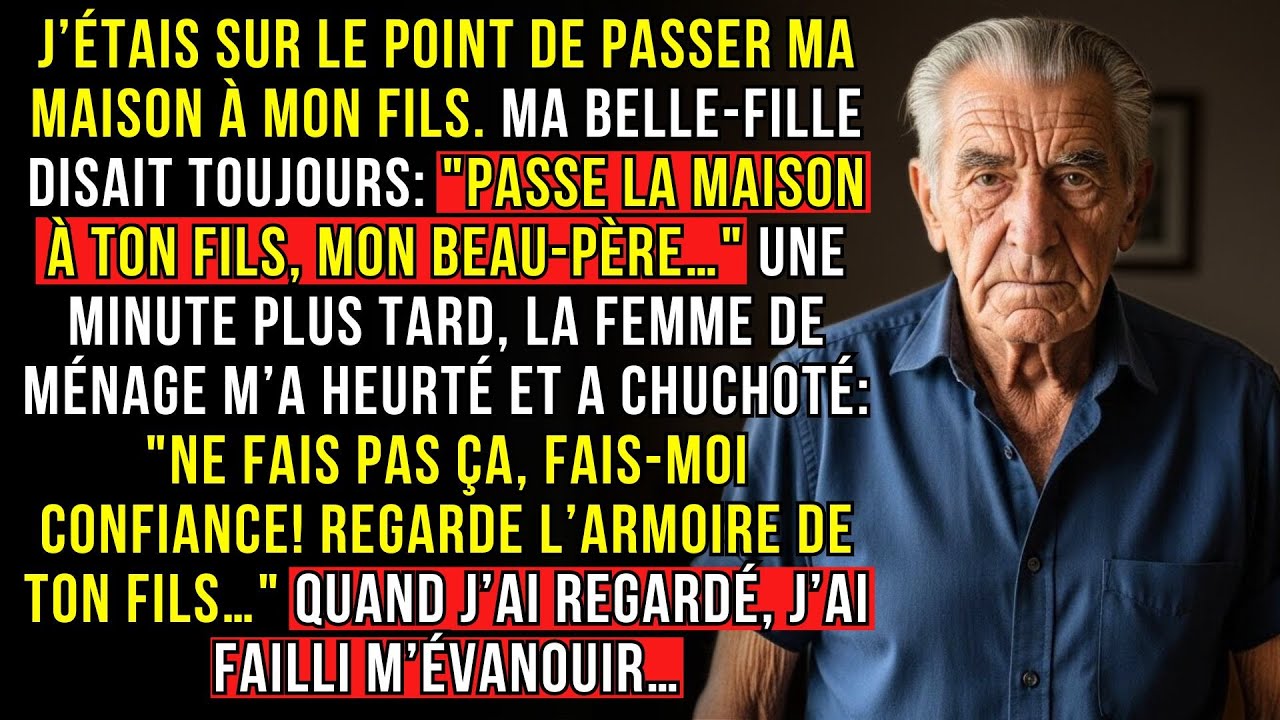 J’ÉTAIS SUR LE POINT DE PASSER MA MAISON À MON FILS. MA BELLE-FILLE DISAIT TOUJOURS: 