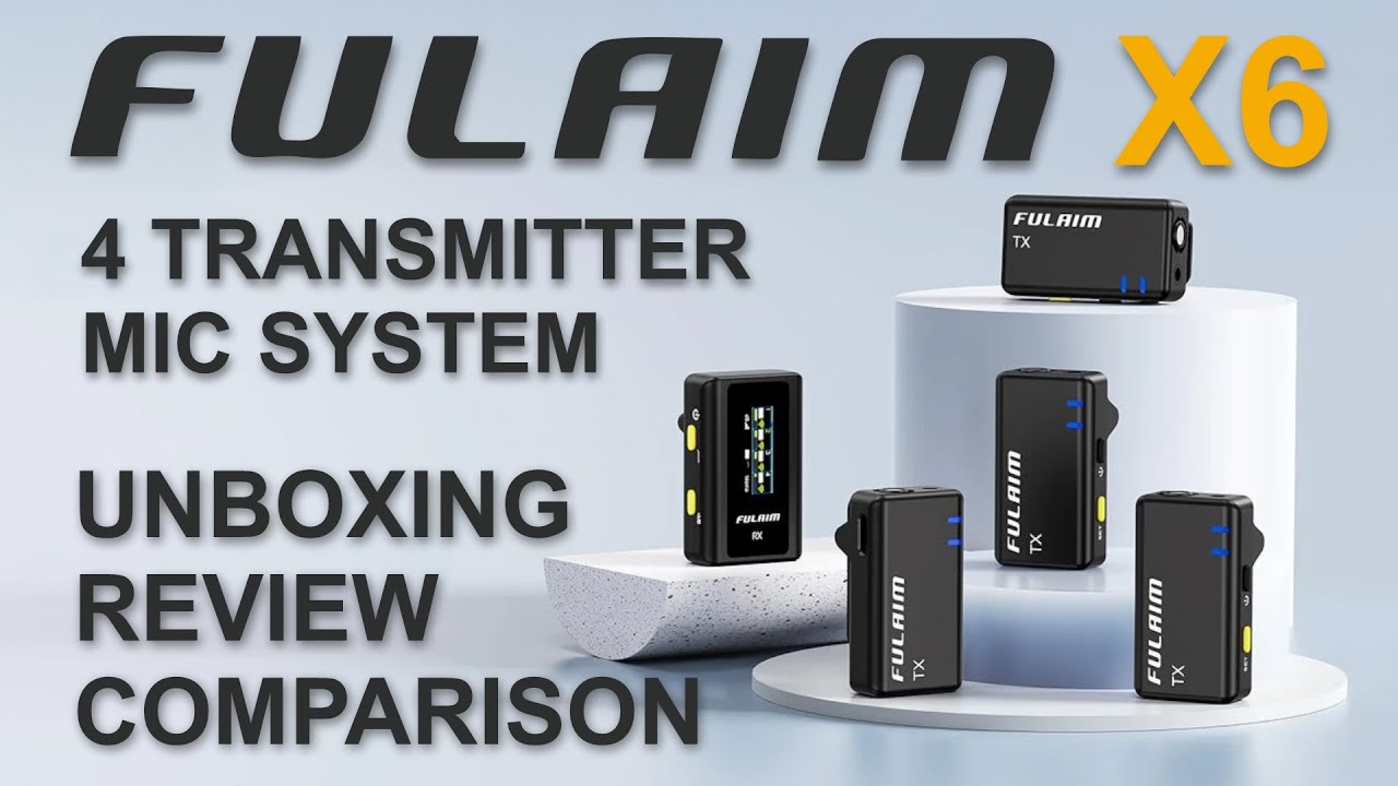 Fulaim X6 4 Transmitter System Unboxing and Comparison to DJI Mic 2 and DJI Mic Mini