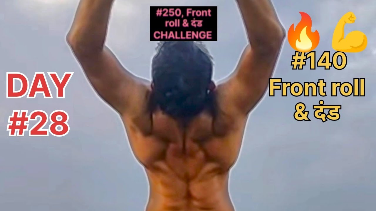 🔥Full Body फौलाद Challenge, Day 28, #140, Front Roll + Hindu Dand, #dkhealthiswealth, #viral, #shiv,