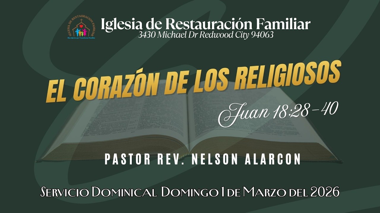 El Corazón De Los Religiosos | Pastor Gral. Rev. Nelson Alarcón | Servicio Dominical  IRF |