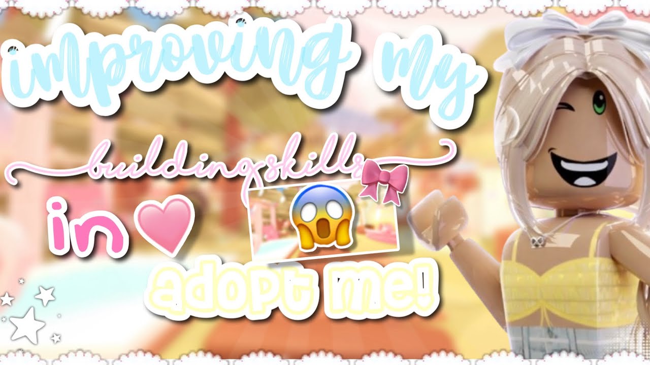IMPROVING my BUILDING SKILLS in ADOPT ME!! 💐💗🐠 Ep. 1!! ⋆˚𝜗𝜚˚⋆