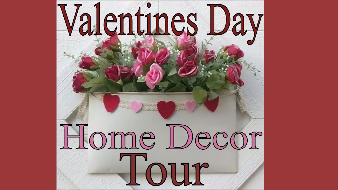 Valentines Day Home Decor Tour