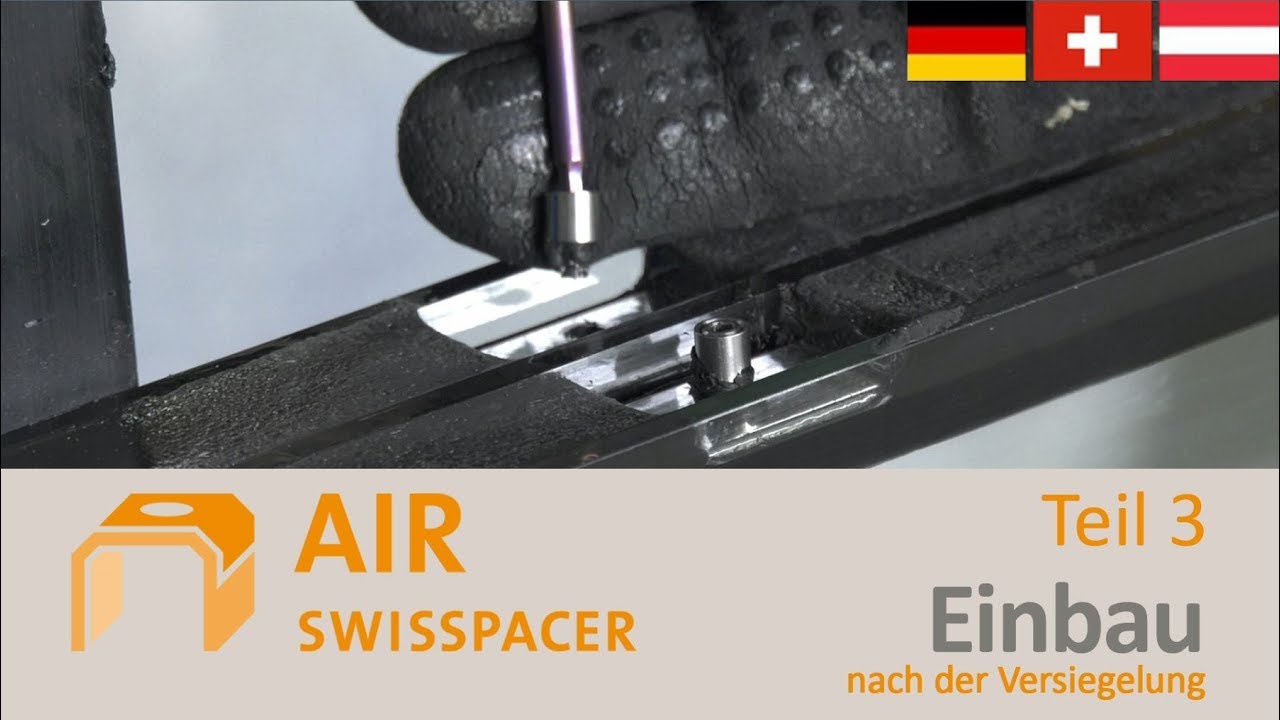 SWISSPACER AIR - Einbau