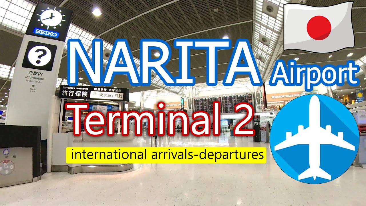 NARITA AIRPORT terminal 2 International Arrivals-Departures Japan