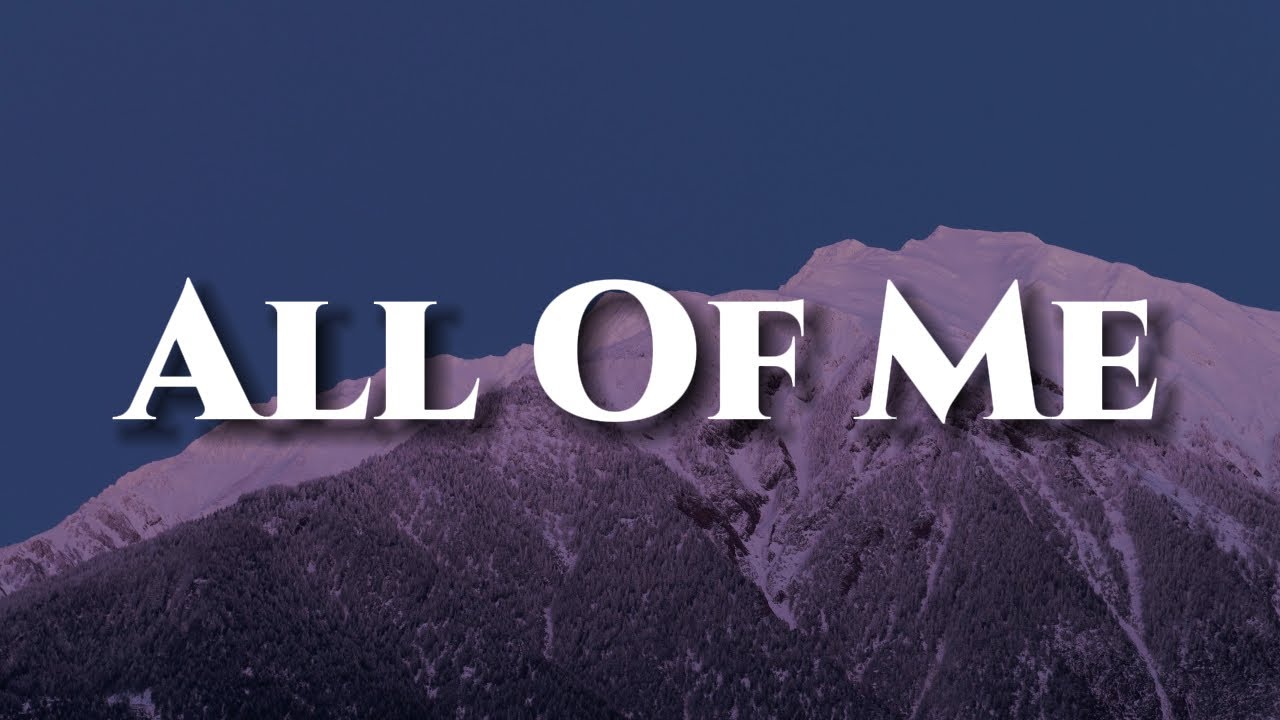 John Legend - All Of Me [Lyrics]  || ….  Die For You,  80 Miles,  Setellite