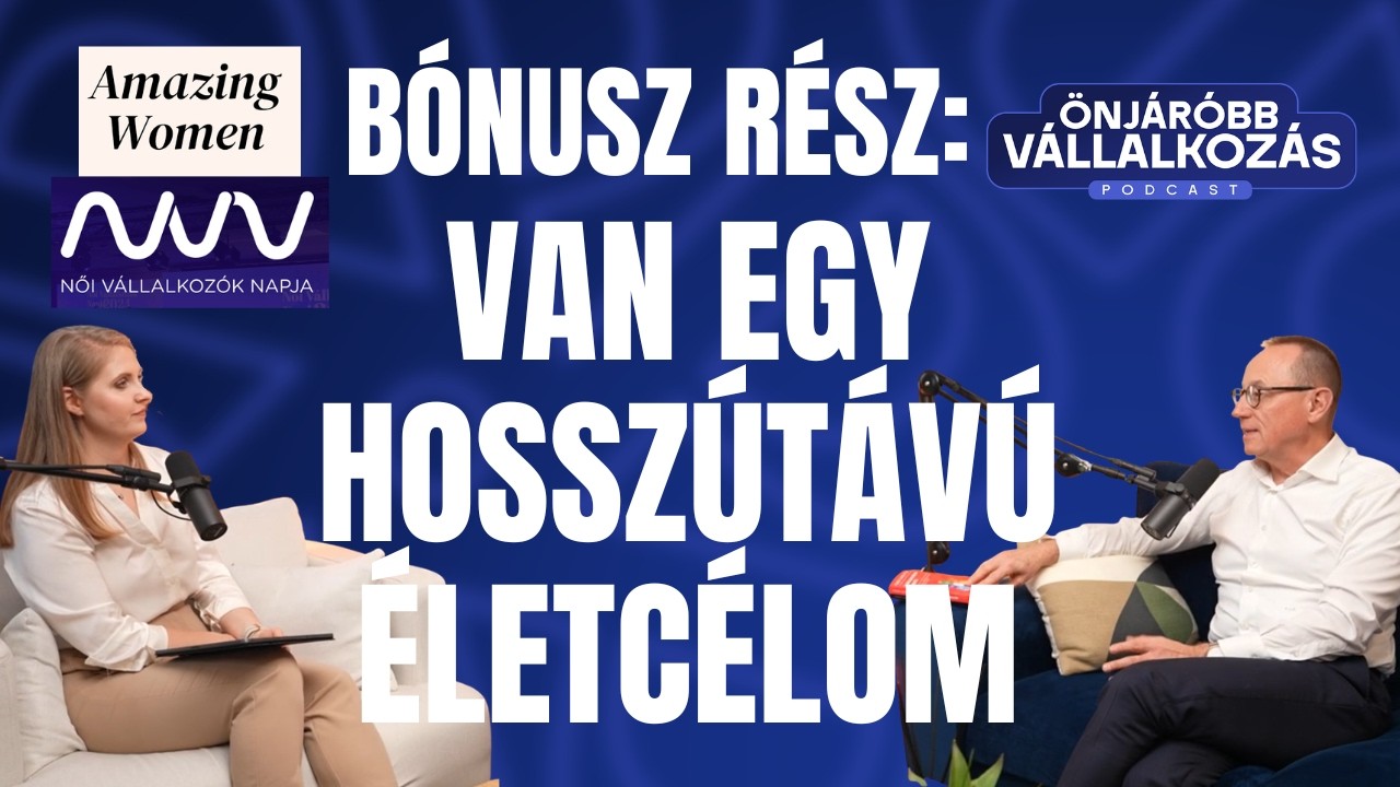 Van egy hosszútávú életcélom