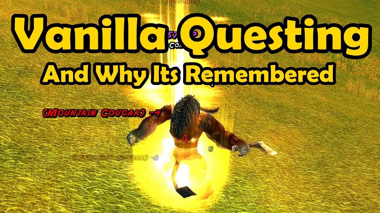 Vanilla Questing and Why its Remembered - WCmini Facts
