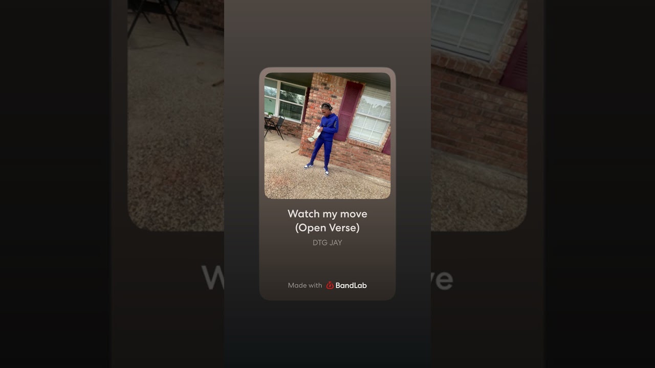Watch my move