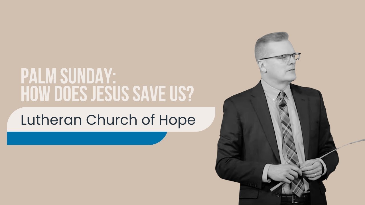 Palm Sunday: How Does Jesus Save Us? | Mike Housholder | 4.13.25