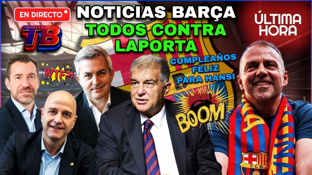 🚨 TODOS atacan a Laporta, pero responde con BOMBAZO y Flick cumple 61 🎂 Barça EN VIVO HOY AHORA!!!🔥