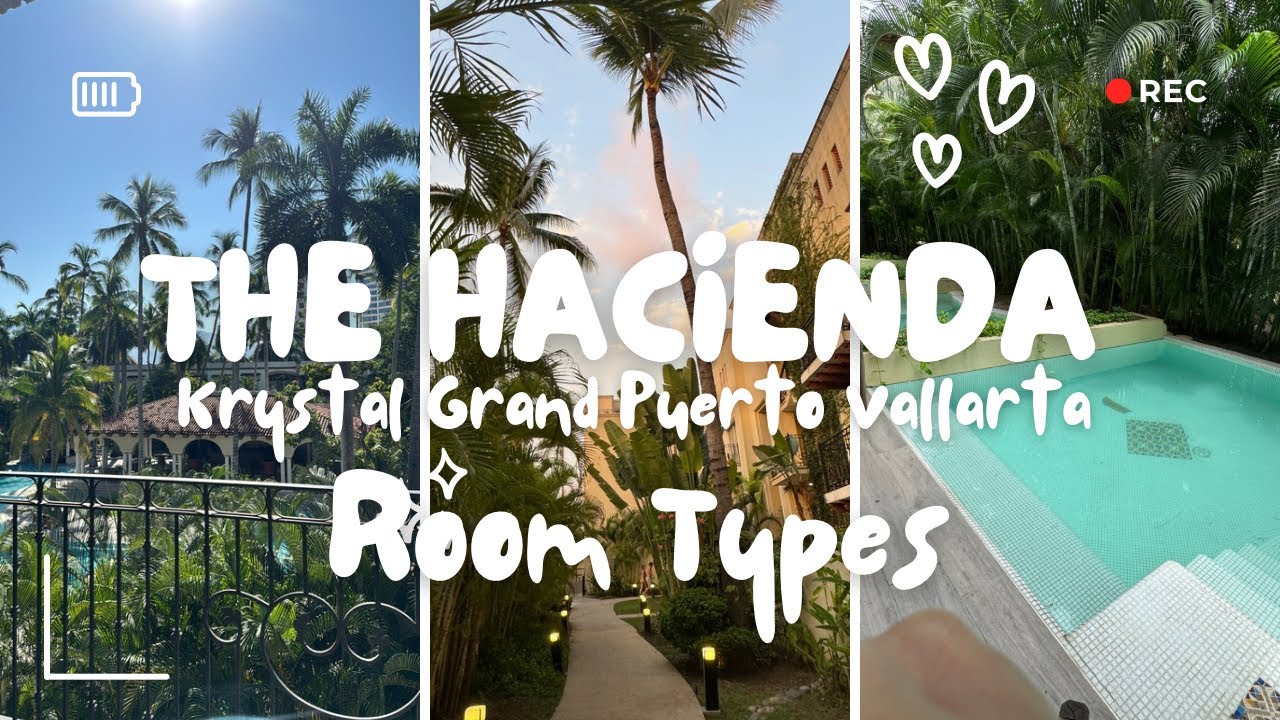 Room Type Comparison - The Hacienda at Krystal Grand Puerto Vallarta 