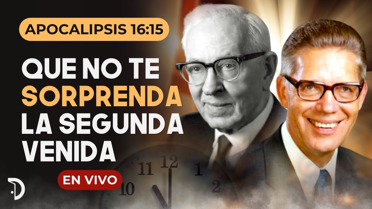 Que no te sorprenda la Segunda Venida | Apocalipsis 16:15