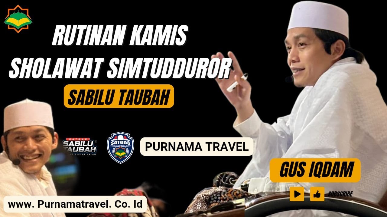 Rutinan Gus Iqdam Kamis- MARKAS SABILU TAUBAH