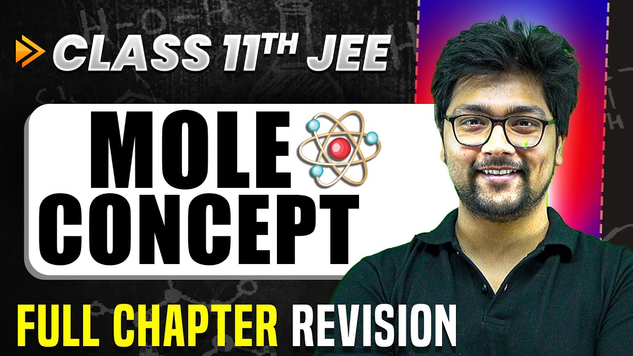 Mole Concept: COMPLETE Chapter in 1 Video | Quick Revision | Class 11 Arjuna JEE