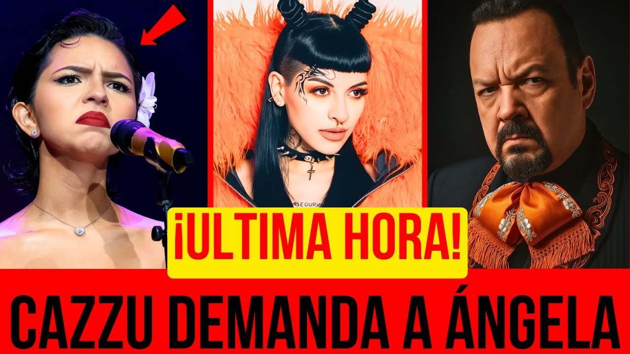 &iexcl;&Uacute;LTIMA HORA! CAZZU DESTRUYE a &Aacute;NGELA AGUILAR con DEMANDA MILLONARIA y PEPE en la MIRA del JUEZ