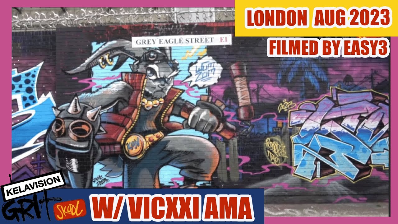 LONDON GRAFFITI WALK AUG 2023 //KELAVISION GRIT SCHOOL with VICXXI AMA