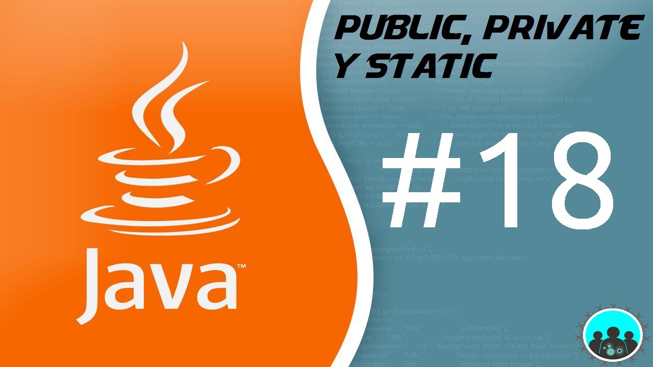 Public , Private y Static | Desarrollo con Java - 18 -
