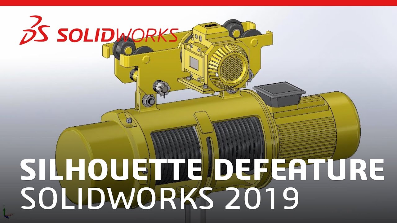 Silhouette Defeature - SOLIDWORKS 2019