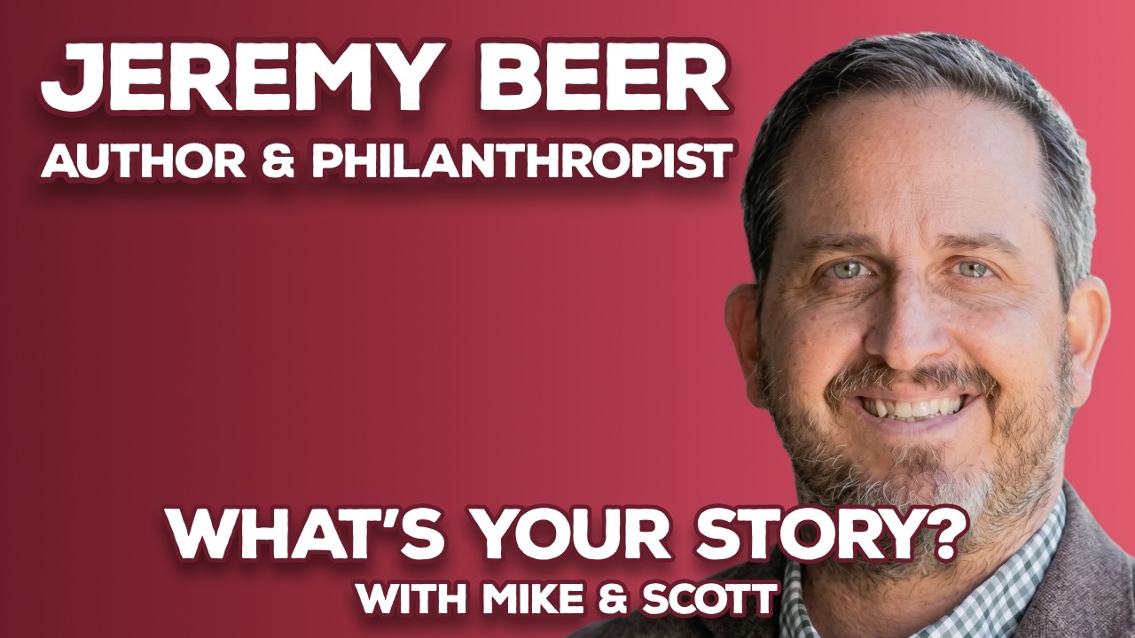 Ep 17 of What's Your Story? w/ Guest Jeremy Beer, Founder and Chairman of AmPhil.