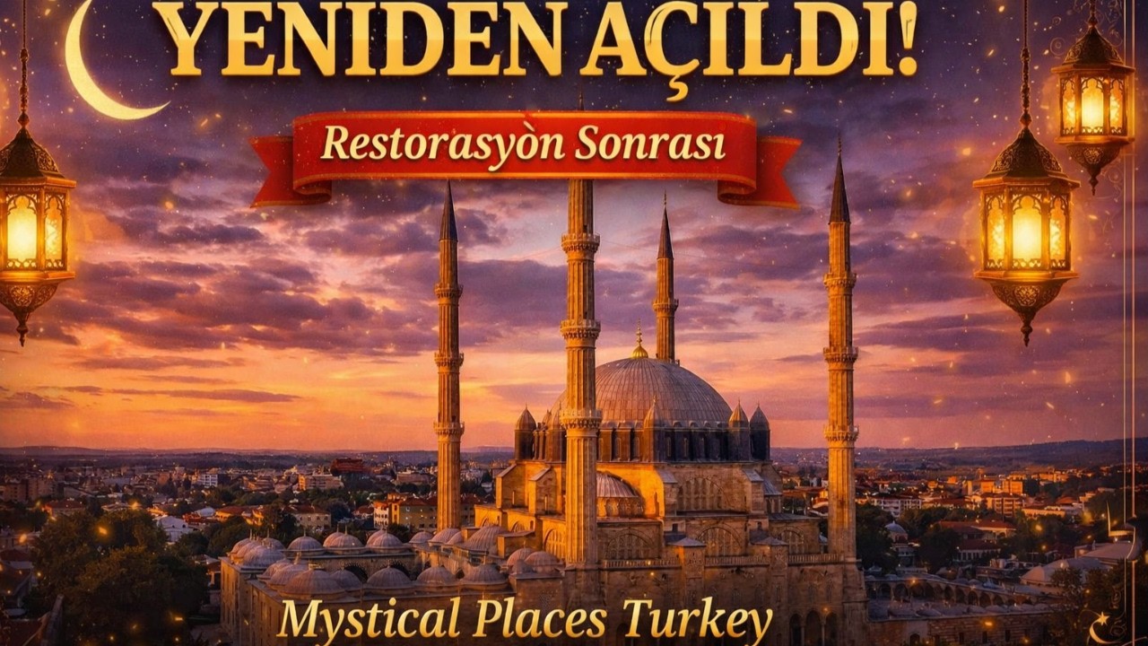 Selimiye Camii Kapılarını Açtı! Restorasyon Sonrası Muhteşem Hali