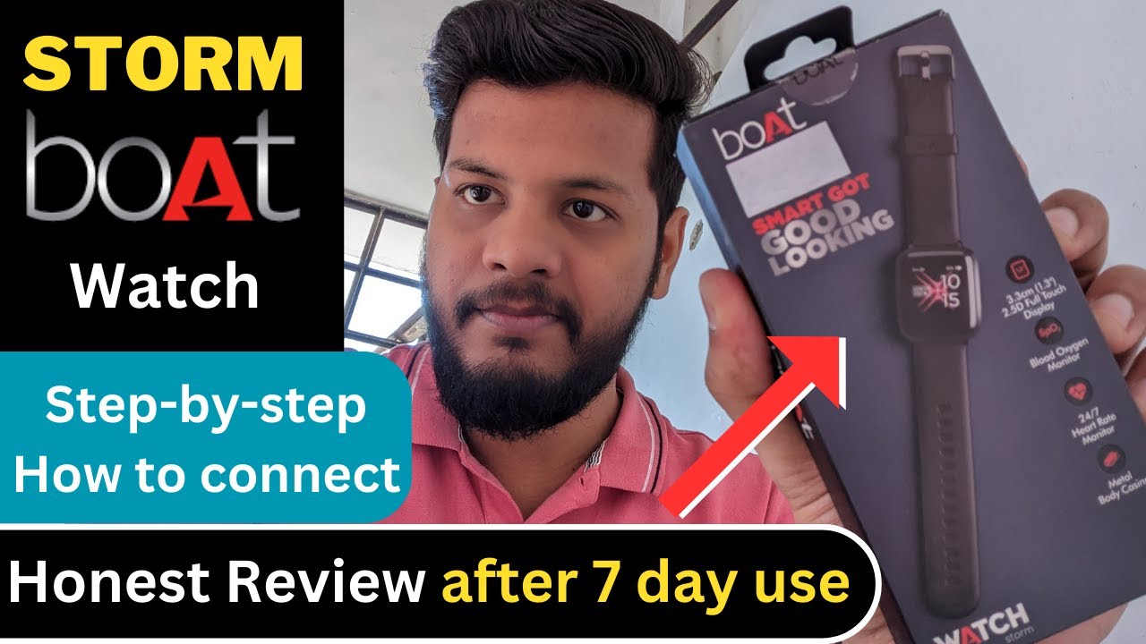 boat storm 1.3 curved display smartwatch honest review | boat storm smartwatch complete setup guide