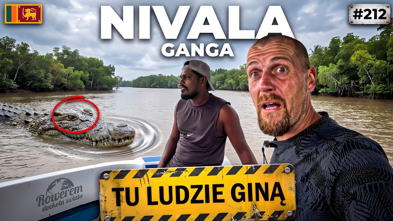 SRI LANKA: NIVALA GANGA + TU LUDZIE GINĄ PRZEZ KROKODYLE