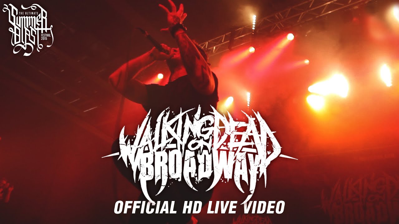 Walking Dead On Broadway - Summerblast 2015 (Official HD Live Video)