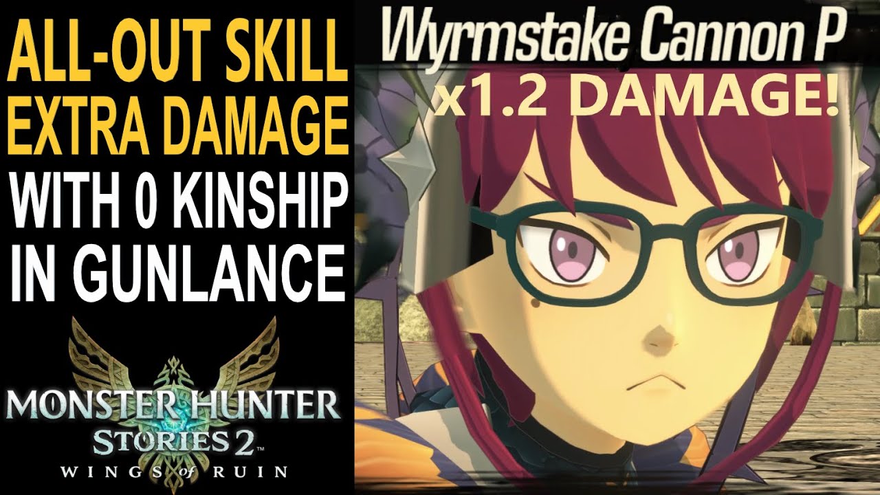 ALL OUT - EXTRA DAMAGE  WITHOUT BACKDRAWS! MONSTER HUNTER STORIES 2  Meta Gunlance Skill Analysis