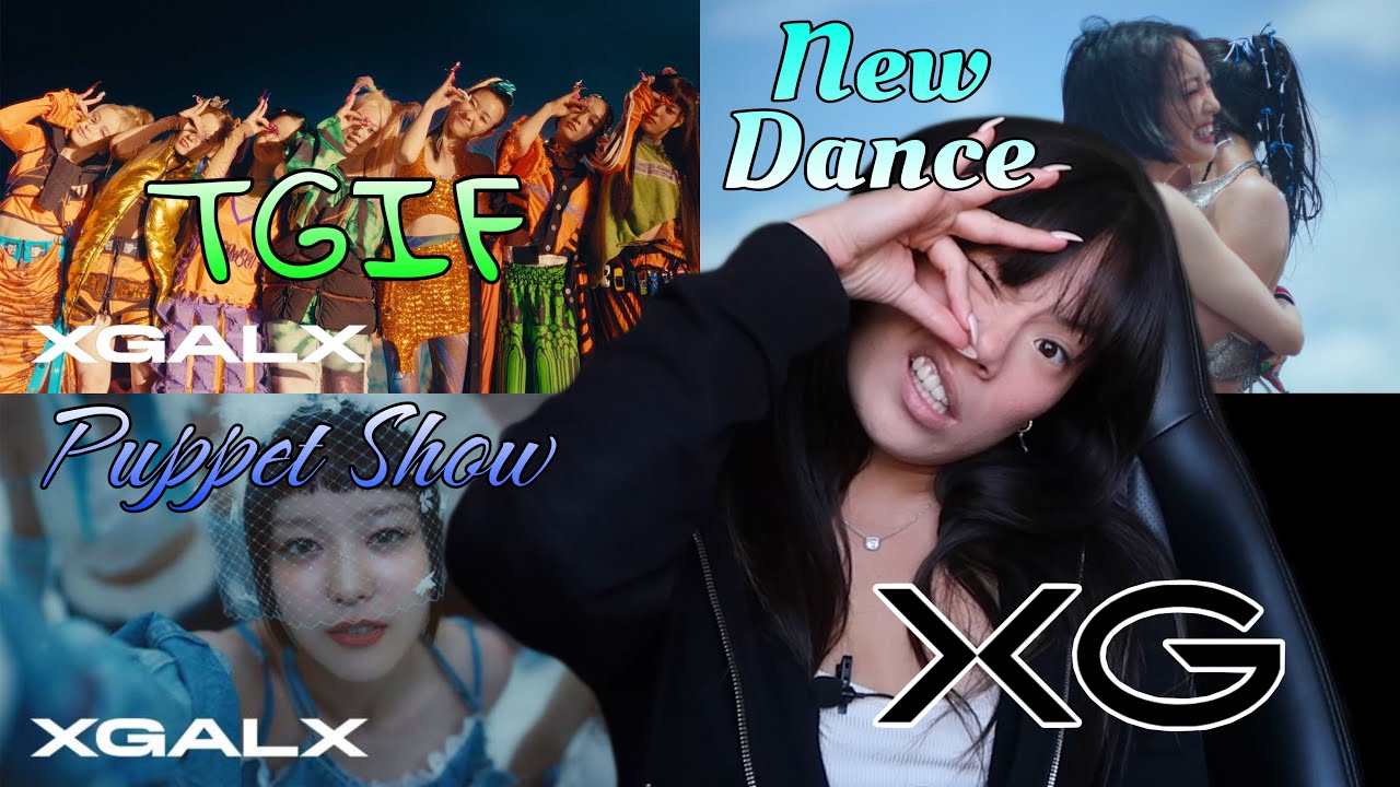 Reacting to XG (TGIF, New Dance & Puppet Show)