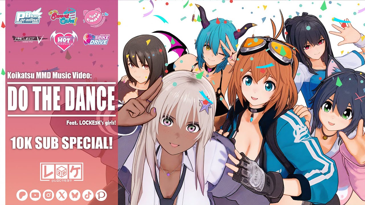 DO THE DANCE! (THANK YOU FOR 10K SUBS!)  [KOIKATSU/MMD MV]